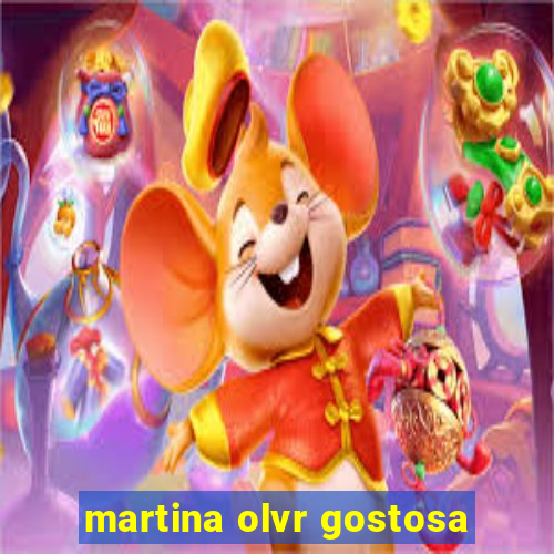 martina olvr gostosa